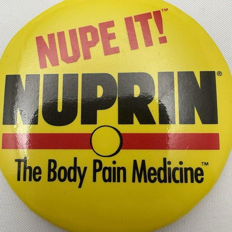 Vintage Nuprin Advertising Pinback Button "Nupe It!" Body Pain Medicine 3"