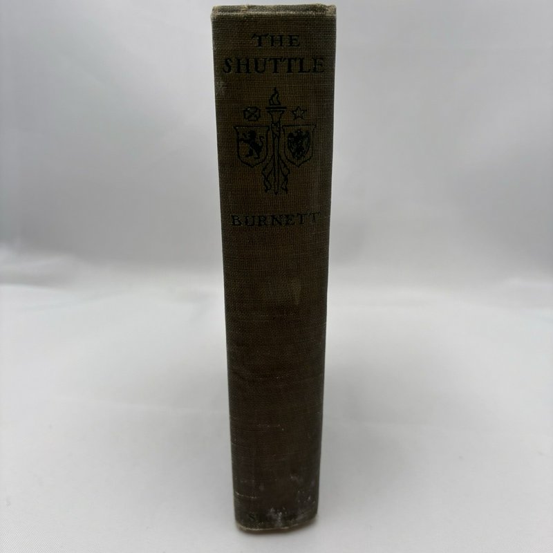 1907 "The Shuttle" Frances Hodgson Burnett Antique Hardcover Book